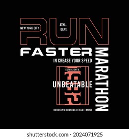 Run faster athletic typography, tee shirt graphics, vectors