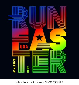 Run faster, ATHLETICS USA,typography graphic design, for t-shirt prints, vector illustration
