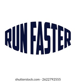 Run faster graphic t-shirt and apparel design