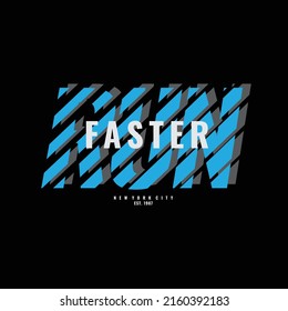 Run faster illustration typography. perfect for t shirt design