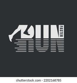 Run faster illustration typography. perfect for t shirt design