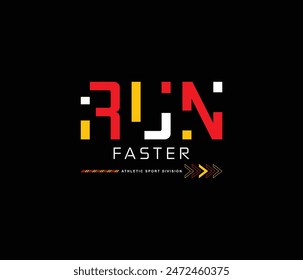 Run faster quote graphic typography concept design print tshirts clothes jackets and others Premium Vector