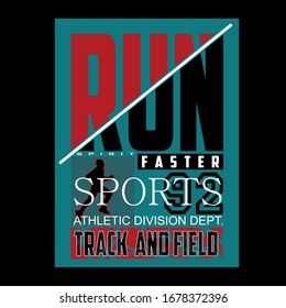 run faster sport typography graphic t shirt print vector illustration design