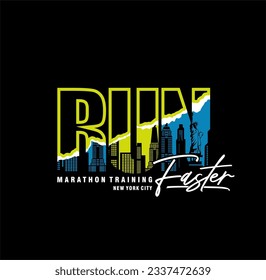 Run Faster sport typography, t-shirt graphics, vectors illustration.