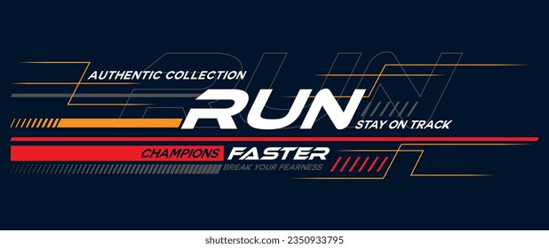 Run faster stay on track design vector sport modern typography for t-shirt and print