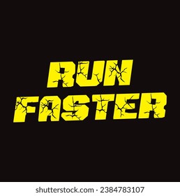 run faster text on black background.