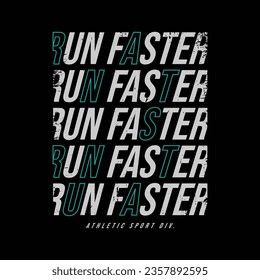 Run faster t-shirt and apparel design