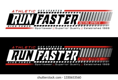 Run faster typography design with a background of black white color. Vector image illustrator