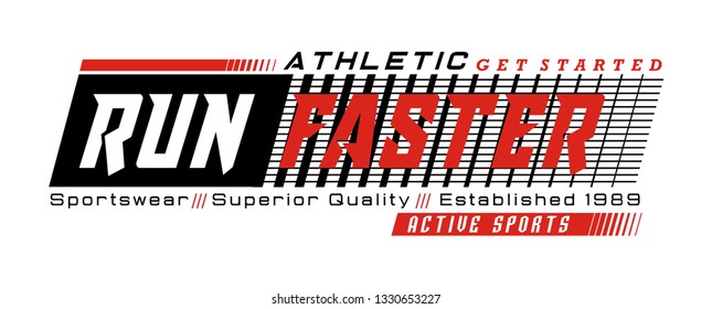 Run faster typography design for t-shirts and other uses  Vector image illustrator