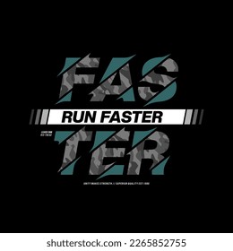 Run faster, typography graphic design, for t-shirt prints, vector illustration