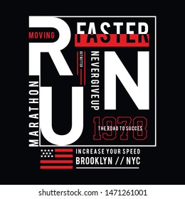 Run faster typography for print shirt vector illustration