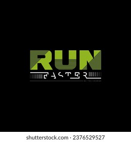 run faster typography for print t shirt and others.