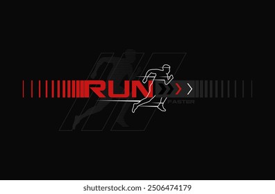 run faster, typography slogan. Abstract design with the the lines style. Vector print tee shirt, typography, poster. 