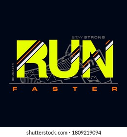 Run Faster typography, tee shirt graphics, vectors
