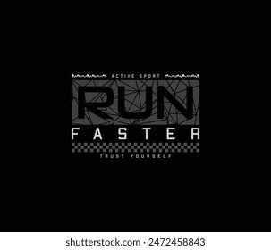 Run faster typography tee shirt graphics vectors for prints