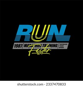 Run Faster,New York City Tee Graphic Design Vector illustration.