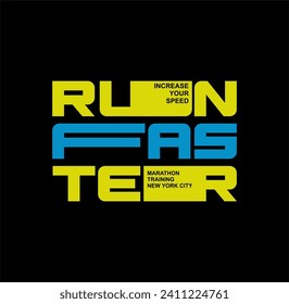 Run Faster,New York City,Brooklyn, Tee Graphic Design Vector illustration.