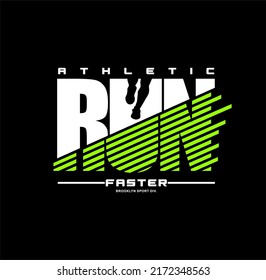 Run Faster,New York Tee Graphic Design Vector illustration