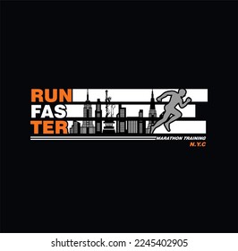 Run Faster,New York Tee Graphic Design Vector illustration.