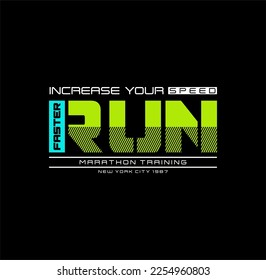 Run Faster,New York Tee Graphic Design Vector illustration.