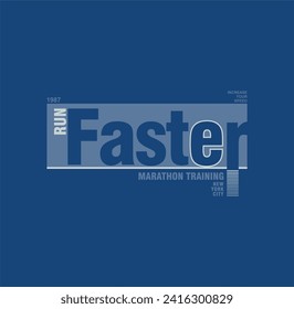 Run Faster,New York Tee Graphic Design Vector illustration