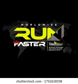 run fasterTYPOGRAPHY DESIGN T-SHIRT PRINT

