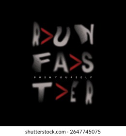 run fasterTypography tee shirt design vector illustration. 
