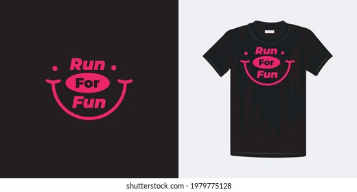 Run for fun dreams typography t-shirt design. Famous quotes t-shirt design.