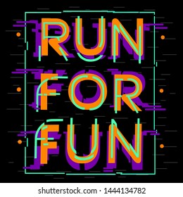 Run For Fun Motivational Quote Vector Illustration Graphic Design For Poster  Logo Wallpaper Textile Tee Shirt Sportswear Print