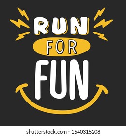 Run For Fun Typography Motivation Calligraphy Vector