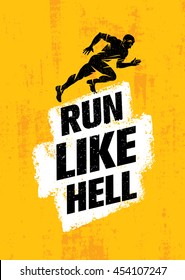 Run Like Hell Creative Sport Motivation Concept. Dynamic Running Man Vector Illustration On Grunge Distressed Background