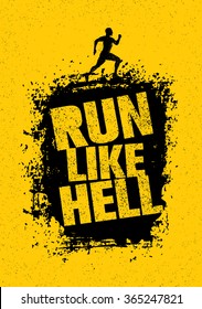 Run Like Hell Motivation Sport Banner. Creative Marathon Vector Design On Grunge Distressed Background