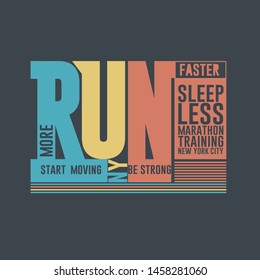 Run Marathon Typography, t-shirt graphics, Sport fashion print, New York. Vector