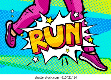 Run Message in retro pop art style. The feet of a woman are running. Vector illustration.