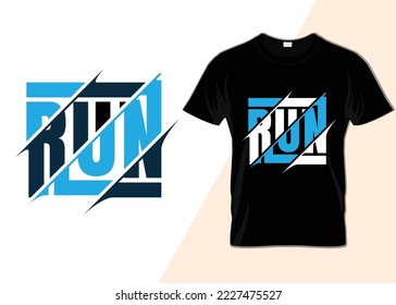 Run minimalist typography T-shirt design