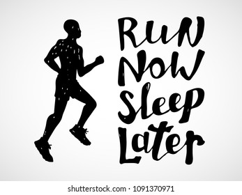 Run motivation phrase. Hand drawn lettering about running. Sport motivational poster, banner. Vector illustration