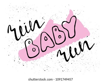 Run motivation phrase, slogan. Hand drawn quote about running. Ink lettering. Sport motivational poster, banner. Vector illustration