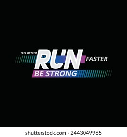 Run and motivation t-shirt design