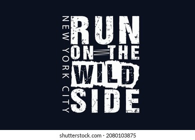 Run On The Wild Side New Work City Design Tax