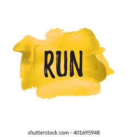 Run quote, words, logo, card, poster, text, written on painted blue background. Sport vector illustration.

