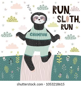 Run Sloth funny print. Cute card with sleeping and running sloth in Scandinavian style. Motivational quote. Vector illustration