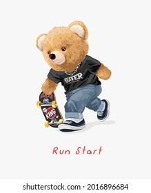 Run Start Slogan With Cute Bear Doll Running With Skateboard Vector Illustration