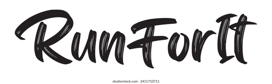 run for it text on white background.
