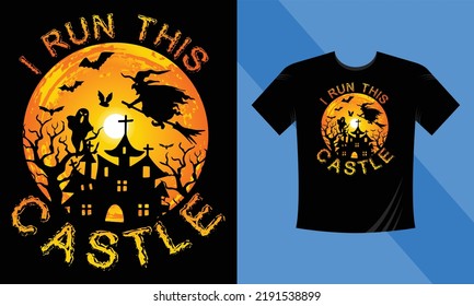 I run this castle - Best Halloween T-Shirt Design Template. Labrador, Pumpkin, Night, Moon, Witch, Mask. Night background T-Shirt for print.