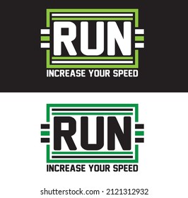 RUN typography slogan for t shirt printing, tee graphic design, vector illustration, sweatshirt desing-graphic.