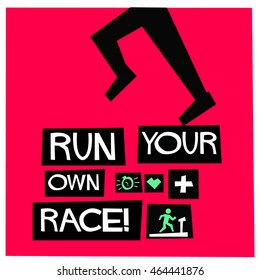 Run Your Own Race! (Flat Style Vector Illustration Health and Fitness Quote Poster Design)