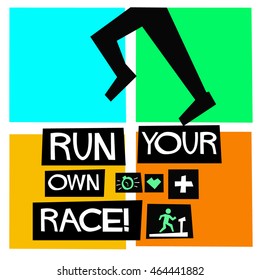 Run Your Own Race! (Flat Style Vector Illustration Health and Fitness Quote Poster Design)