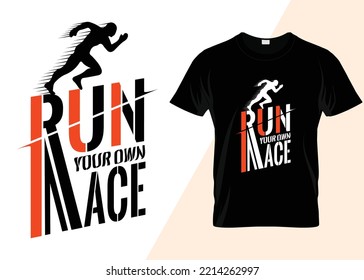 Run your own race T-shirt design