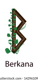 Rune Berkana. Vertical projection Scandinavian. Rune elements Earth, green shoots around the runes