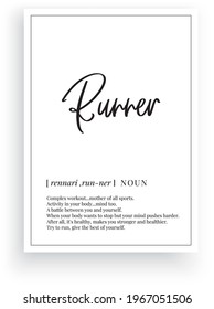 Runner definition, vector. Minimalist poster design. Wall decals, runner noun description. Wording Design isolated on white background, lettering. Wall art artwork. Modern poster design in frame